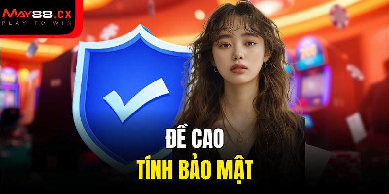 Đề cao tính bảo mật