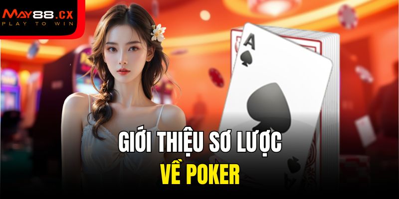 Giới thiệu sơ lược về Poker