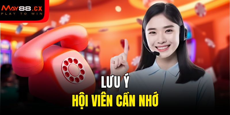 Lưu ý hội viên cần nhớ