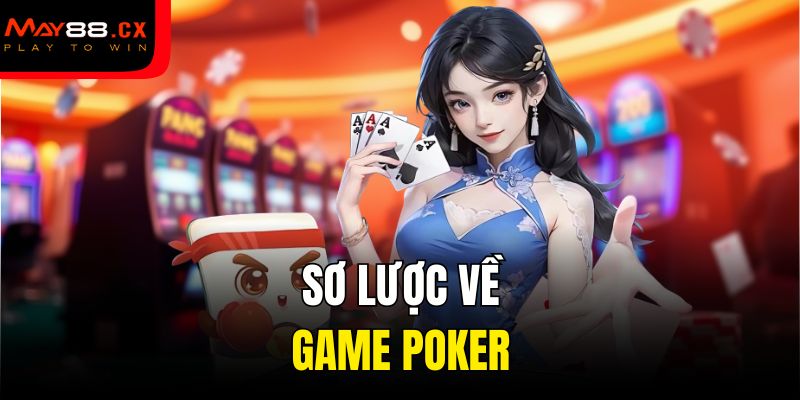 Sơ lược về game poker